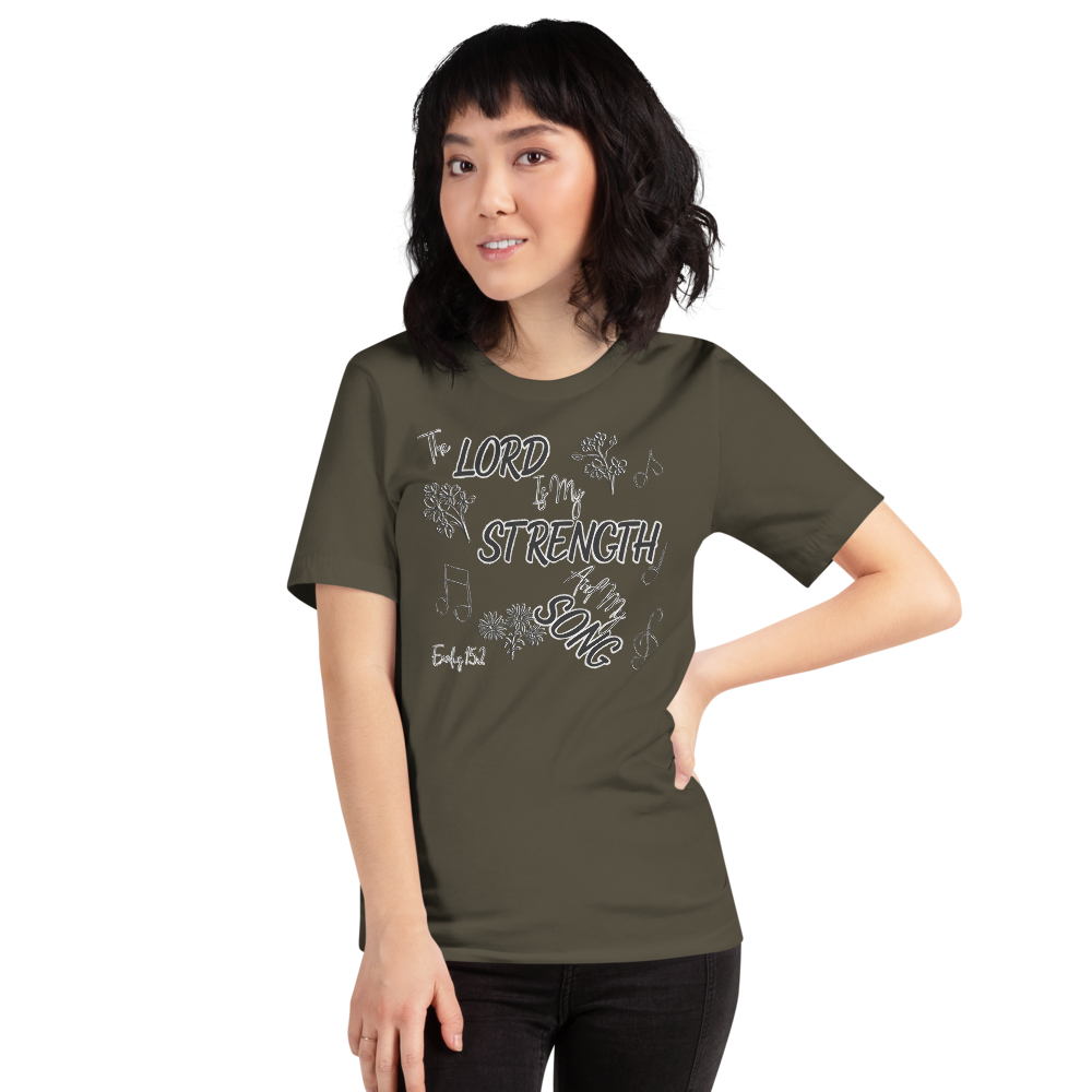The Lord Is My Strength And My Song Exodus 15:2 I Short-sleeve unisex t-shirt