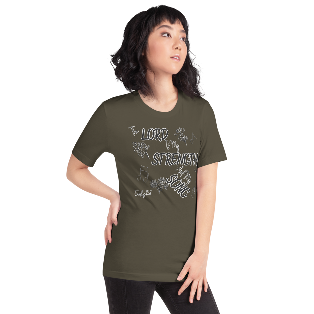 The Lord Is My Strength And My Song Exodus 15:2 I Short-sleeve unisex t-shirt