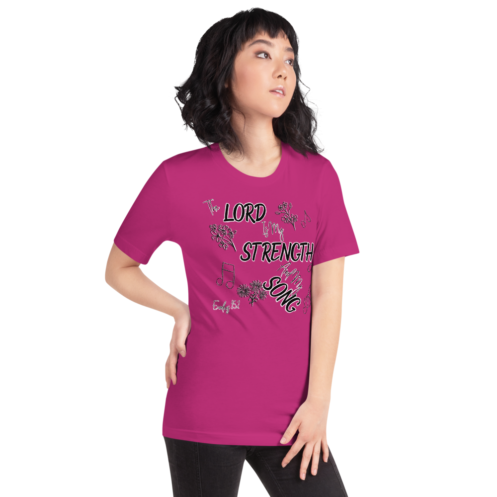 The Lord Is My Strength And My Song Exodus 15:2 I Short-sleeve unisex t-shirt