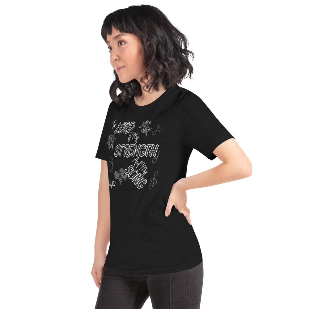 The Lord Is My Strength And My Song Exodus 15:2 I Short-sleeve unisex t-shirt