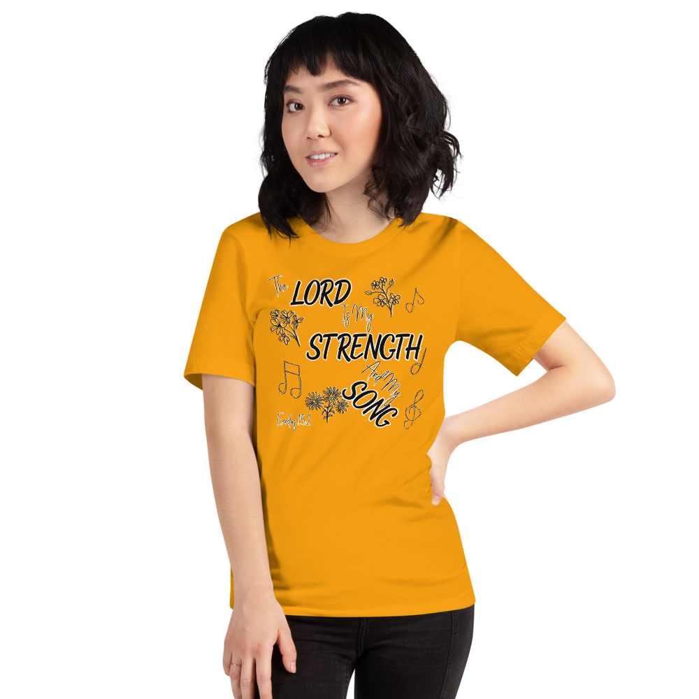 The Lord Is My Strength And My Song Exodus 15:2 I Short-sleeve unisex t-shirt