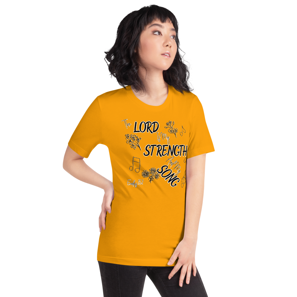 The Lord Is My Strength And My Song Exodus 15:2 I Short-sleeve unisex t-shirt