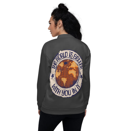 The world is better with you in it - Unisex Bomber Jacket