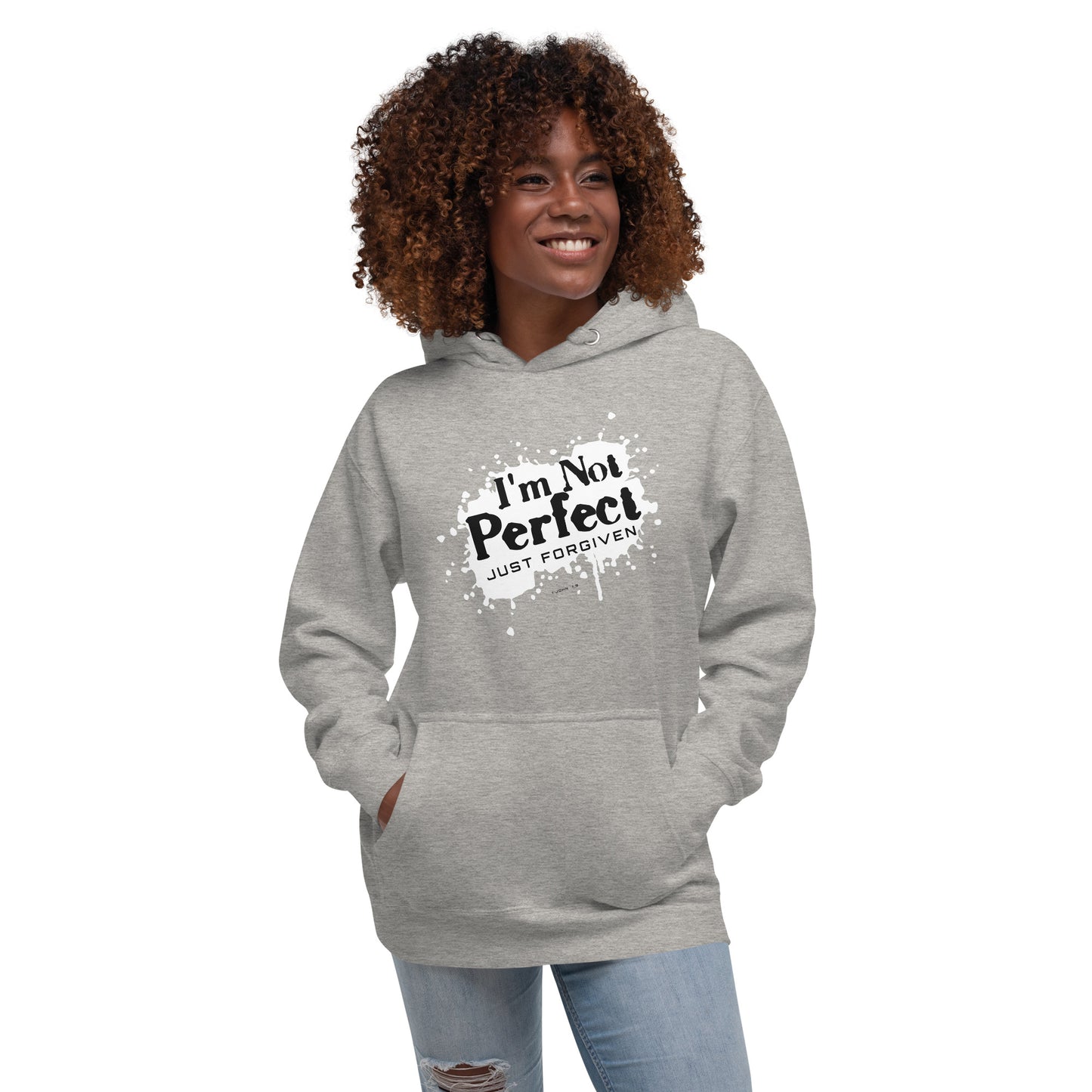 I'm not perfect, just forgiven 1 John 1:9 - Unisex Hoodie