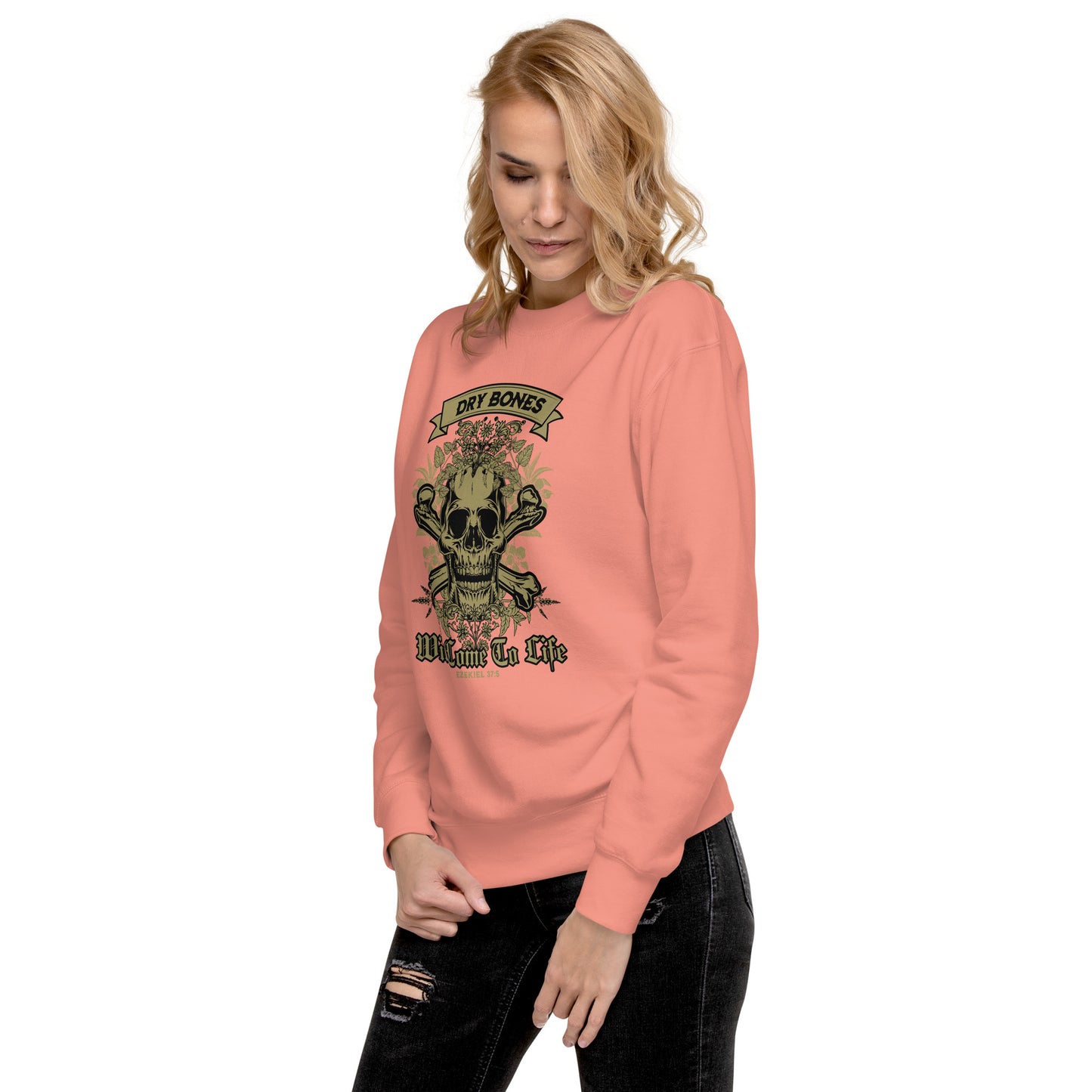 Dry Bones - Will Come To Life - Ezekiel 37:5 Unisex Premium Sweatshirt