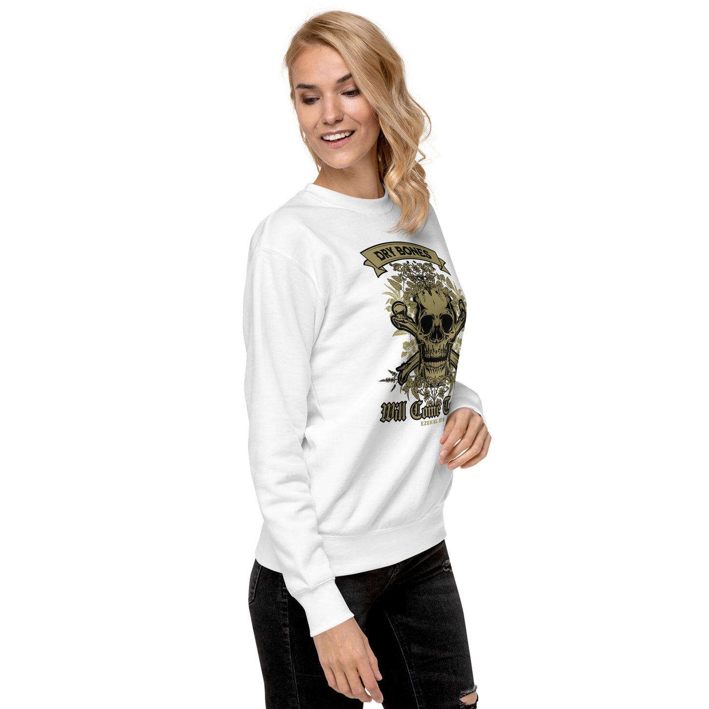 Dry Bones - Will Come To Life - Ezekiel 37:5 Unisex Premium Sweatshirt