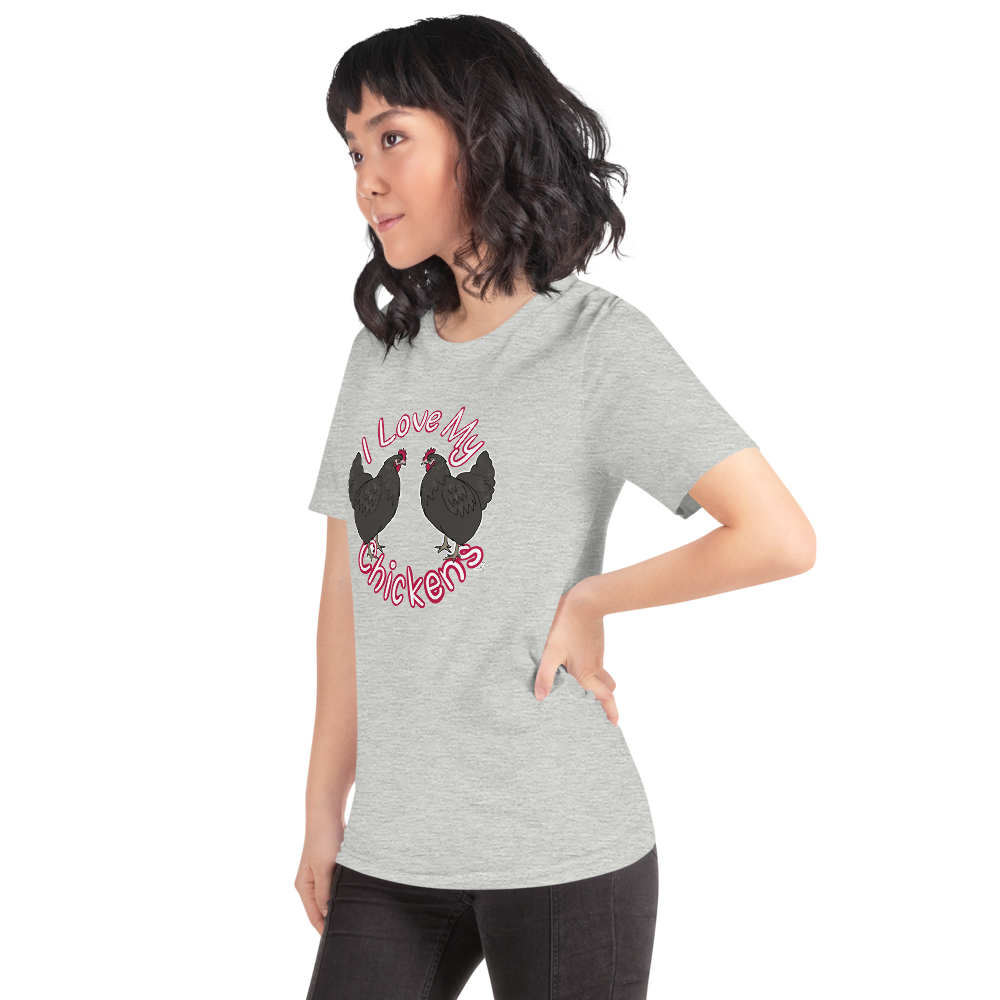 I Love My Chickens II Short-sleeve unisex t-shirt