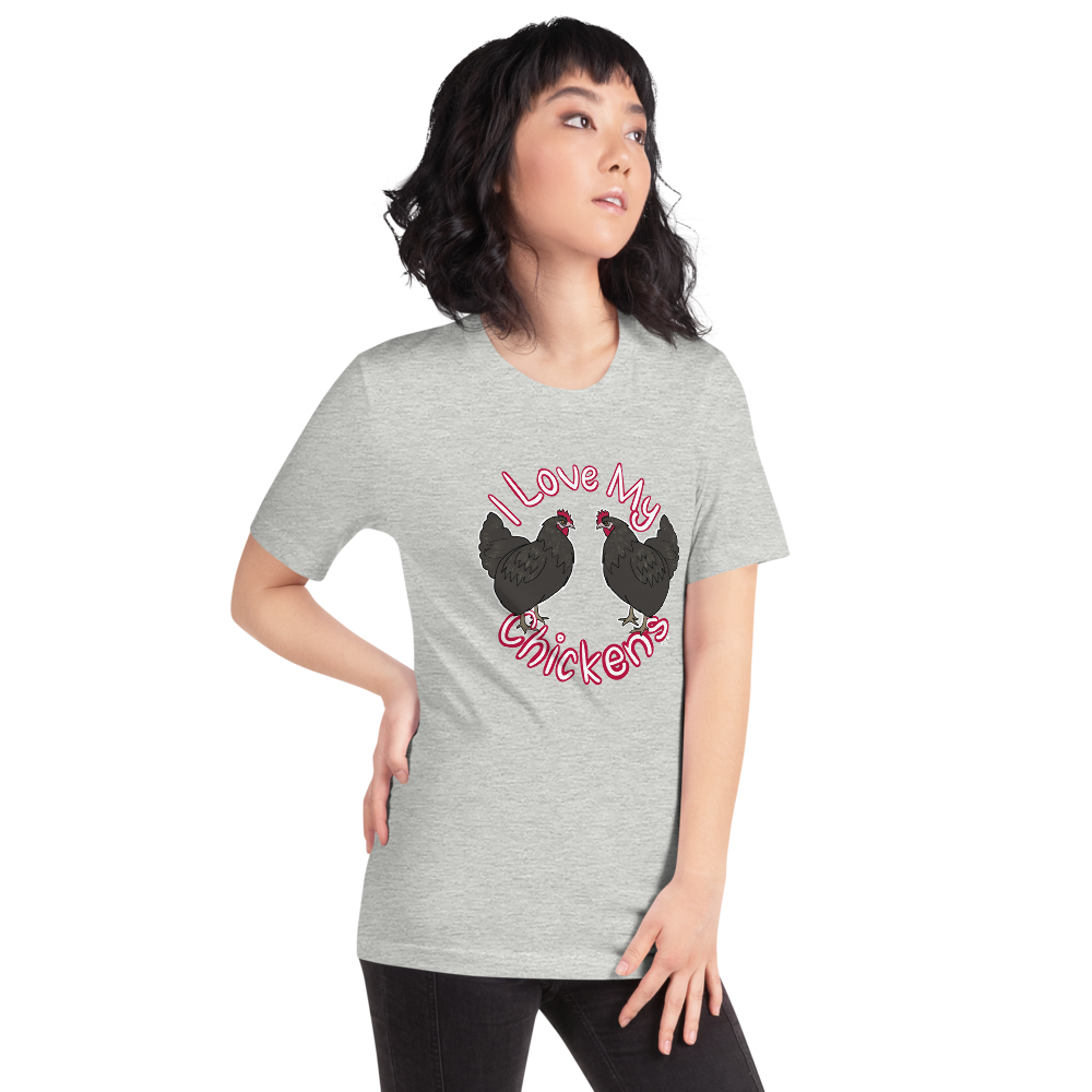 I Love My Chickens II Short-sleeve unisex t-shirt