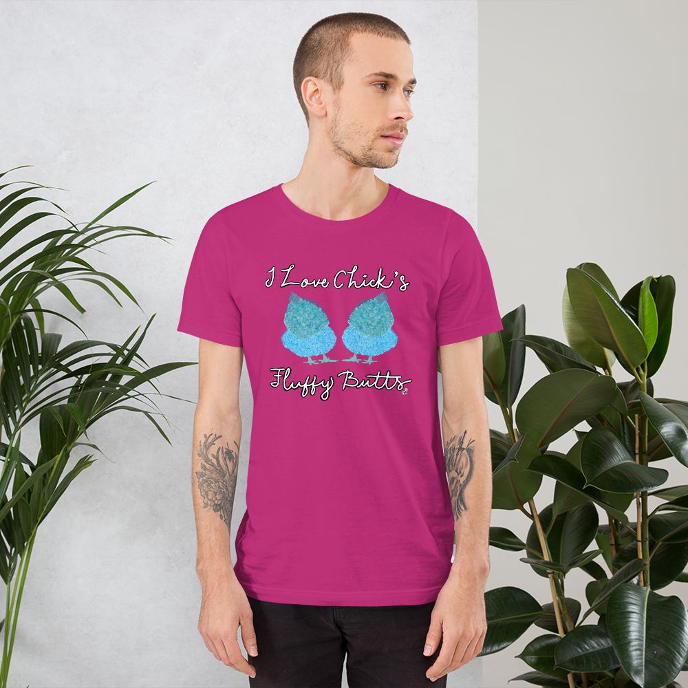 I Love Chick’s Fluffy Butts II Short-sleeve unisex t-shirt