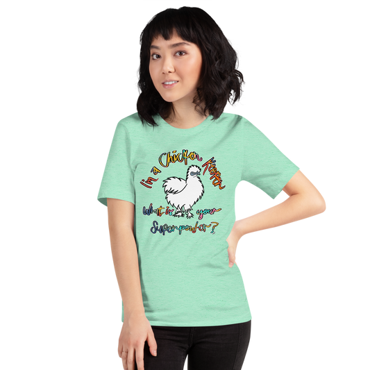 I’m A Chicken Keeper What Is Your Superpower?  IIShort-sleeve unisex t-shirt