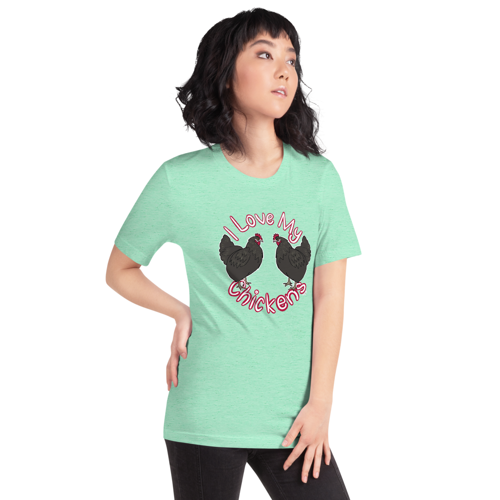 I Love My Chickens II Short-sleeve unisex t-shirt