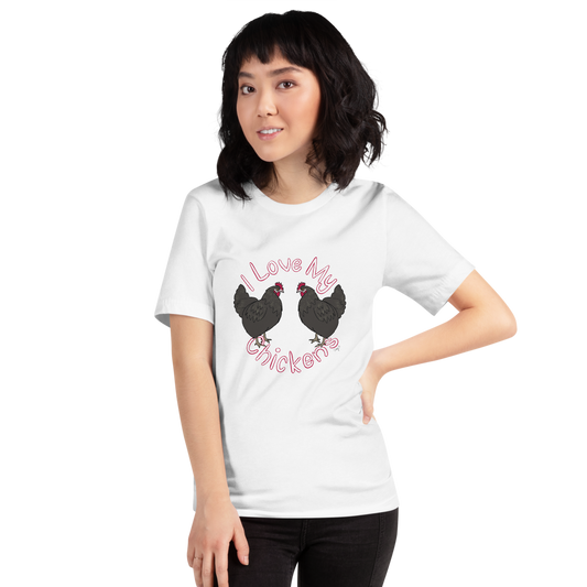 I Love My Chickens I Short-sleeve unisex t-shirt