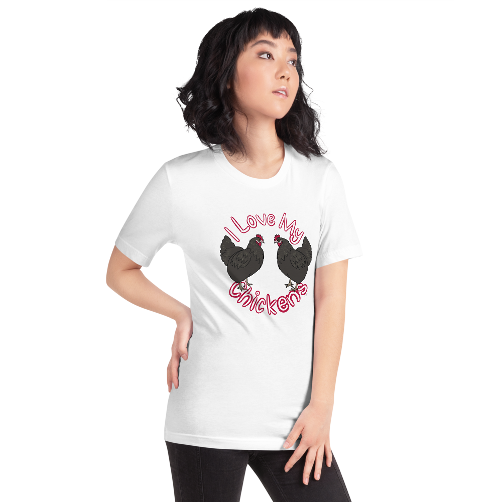 I Love My Chickens II Short-sleeve unisex t-shirt